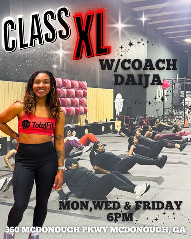 TOTALFIT LIFESTYLE PRESENTS....CLASS XL!!!