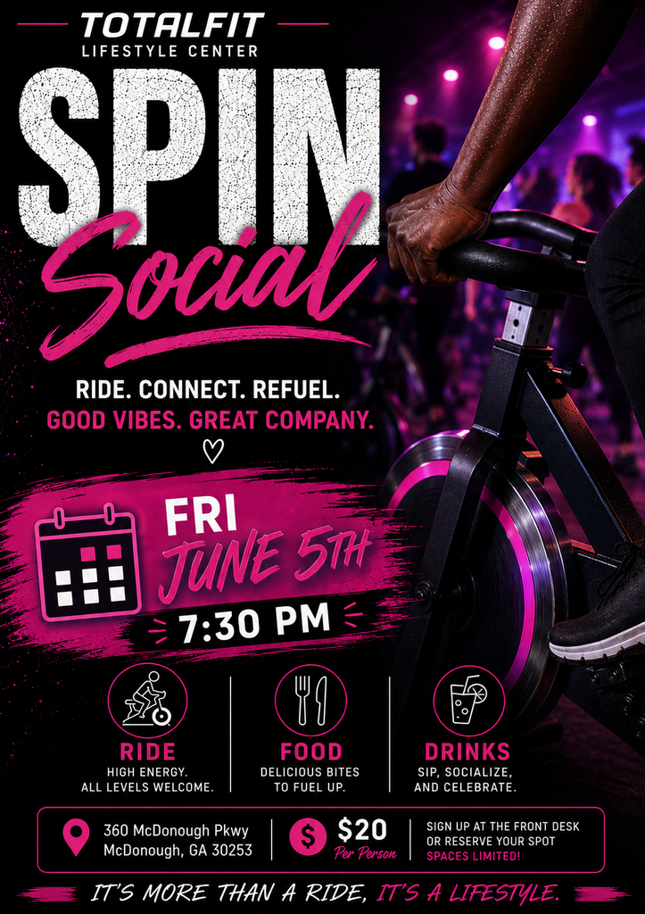 TOTALFIT LIFESTYLE PRESENTS - "FRIDAY NIGHT SPIN SOCIAL"