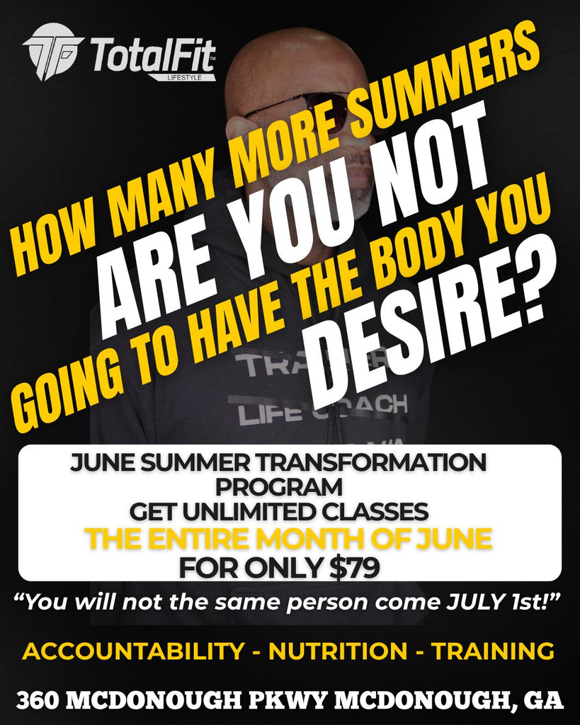 TOTALFIT LIFESTYLE - $79 FOR JUNE SUMMER TRANSFORMATION SPECIAL!