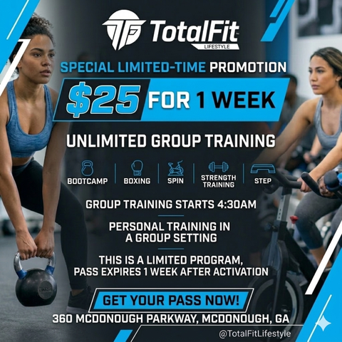 TOTALFIT LIFESTYLE PRESENTS...TFL25!! GET 1 WEEK OF UNLIMITED GROUP FITNESS FOR $25